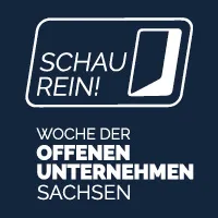 SCHAU REIN! - Woche der offenen Unternehmen Sachsen
